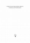 Research paper thumbnail of Stoyanov, T. The Toponyms in the Inscriptions from Rogozen and the Historical Geography of Southeastern Thrace in the Classical and the Hellenistic Periods. – In: Stoyanova, D., G. Boykov, I. Lozanov (eds.). Cities in Southeastern Thrace. Continuity and Transformation. Sofia, 2017, 19-28.