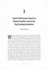 Research paper thumbnail of 3 Canine Performance Sports in Poland: Another Look at the Dog Training Revolution