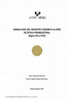 Research paper thumbnail of GENEALOGÍA DEL REGISTRO CERÁMICO ALAVÉS DE ÉPOCA PREINDUSTRIAL  (Siglos XIV al XVII)