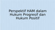 Research paper thumbnail of KAJIAN HAK ASASI MANUSIA DALAM NEGARA THE RULE OF LAW ANTARA HUKUM PROGRESIF DAN HUKUM POSITIF