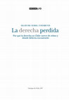 Research paper thumbnail of La derecha perdida. Por qué la derecha en Chile carece de relato y donde debería encontrarlo [INTRODUCCIÓN]