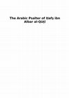 Research paper thumbnail of The Arabic Psalter of Hafs ibn Albar al-Quti: Prolegomena for a Critical Edition