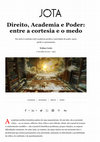 Research paper thumbnail of Direito, Academia e Poder: entre a cortesia e o medo