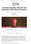 Research paper thumbnail of Justiça negada: direitos de pessoas trans fora de pauta