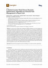 Research paper thumbnail of A Hybrid Genetic Wind Driven Heuristic Optimization Algorithm for Demand Side Management in Smart Grid