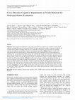 Research paper thumbnail of Cross-Disorder Cognitive Impairments in Youth Referred for Neuropsychiatric Evaluation