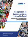 Research paper thumbnail of Recopilación de Guías de Atención Integral de Salud Obligatoria para el personal del primero y segundo nivel de atención