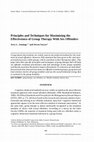 Research paper thumbnail of Principles and Techniques for Maximizing the Effectiveness of Group Therapy With Sex Offenders. (2003).  Sexual Abuse: A Journal of Research and Treatment, 15, 251-267.