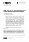 Research paper thumbnail of Design Studio Desk and Shared Place Attachments: A Study on Ownership, Personalization, and Agency