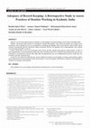 Research paper thumbnail of Adequacy of Record Keeping: A Retrospective Study to Assess Practices of Dentists Working in Kashmir, India