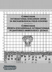 Research paper thumbnail of Curriculum - International education offer in Archaeological field-schools, coord. Cristian Dima, Cluj-Napoca, Ed. Mega, 2017