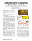 Research paper thumbnail of Optical Frequency Synthesis by Offset-Locking the Tunable Local-Oscillator of a Low-Power Integrated Receiver to a Microresonator Comb