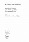 Research paper thumbnail of 40 years are nothing: History and memory of the 1973 coups d’etat in Chile and Uruguay - Introduction.