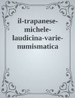 Research paper thumbnail of il-trapanese-michele-laudicina: Recenti e nuove scoperte per completare il mosaico della sua attività medaglistico-incisoria