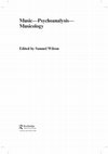 Research paper thumbnail of Music--Psychoanalysis--Musicology (edited collection)