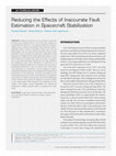 Research paper thumbnail of Reducing the Effects of Inaccurate Fault Estimation in Spacecraft Stabilization