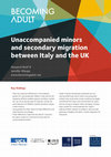 Research paper thumbnail of Unaccompanied minors and secondary migration between Italy and the UK