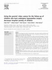 Research paper thumbnail of Using the parents' video camera for the follow-up of children who have undergone hypospadias surgery decreases hospital anxiety of children