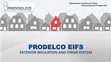 Research paper thumbnail of PRODELCO EIFS EXTERIOR INSULATION AND FINISH SYSTEM