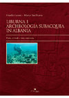 Research paper thumbnail of Danilo Leone e Maria Turchiano, "LIBURNA 1. ARCHEOLOGIA SUBACQUEA IN ALBANIA. Porti, approdi e rotte marittime", con un'appendice di Giacomo Disantarosa, Insulae Diomedeae 29, Edipuglia 2017