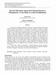 Research paper thumbnail of Internal Marketing Approach in Human Resources Management: A Case Study on a State Establishment