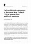 Research paper thumbnail of Early childhood assessment in Aotearoa New Zealand: Critical perspectives and fresh openings