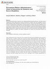 Research paper thumbnail of Perceptions Matter: Administrators' Vision of Instruction for Students with Severe Disabilities