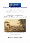 Research paper thumbnail of INSTITUTE FOR MEDITERRANEAN STUDIES Halcyon Days in Crete X Symposium: Çiftliks in the Balkans and western Anatolia