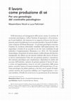 Research paper thumbnail of « Il lavoro come produzione di sé. Per una genealogia del contratto psicologico »