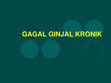 Research paper thumbnail of GAGAL GINJAL KRONIK