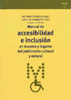 Research paper thumbnail of Manual de accesibilidad e inclusión en museos y lugares del patrimonio cultural y natural