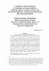 Research paper thumbnail of Filosofia Constitucional e Teoria Do Reconhecimento: Entre o Direito Constitucional ao Reconhecimento e o Constitucionalismo do Reconhecimento