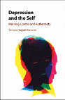 Research paper thumbnail of Depression and the Self: Meaning, Control and Authenticity