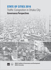 Research paper thumbnail of State of Cities: Traffic Congestion in Dhaka City