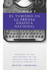 Research paper thumbnail of El turismo en la prensa gráfica. Miguel Ledhesma.pdf