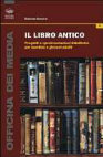 Research paper thumbnail of Il libro antico: progetti e sperimentazioni didattiche per bambini e giovani adulti