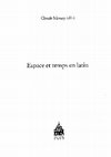 Research paper thumbnail of Les lacunes lexicales dans le vocabulaire latin dénotant l’espace et le temps