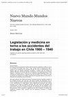 Research paper thumbnail of Legislacion y medicina en torno a los accidentes del trabajo en Chile (1900 – 1940)