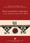 Research paper thumbnail of Świat kolorów garncarzy z rejonu Domasławia sprzed około 2800 lat / The World of Colours of the Domasław Potters About 2800 Years Ago.pdf