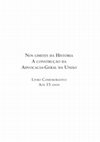 Research paper thumbnail of NOS LIMITES DA HISTÓRIA A CONSTRUÇÃO DA ADVOCACIA-GERAL DA UNIÃO LIVRO COMEMORATIVO AOS 15 ANOS