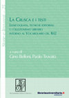 Research paper thumbnail of La Crusca e i testi. Lessicografia, tecniche editoriali e collezionismo librario intorno al «Vocabolario» del 1612