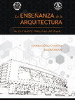 Research paper thumbnail of La investigación como herramienta de la enseñanza de la arquitectura y vínculo con la sociedad