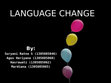 Research paper thumbnail of LANGUAGE CHANGE.pptx