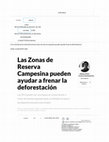 Research paper thumbnail of Las Zonas de Reserva Campesina pueden ayudar a detener la deforestación en Colombia