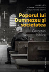 Research paper thumbnail of Hans Klein, Alexandru Ioniță, Cătălin Vatamanu (eds), Poporul lui Dumnezeu și societatea. Cercetări biblice, ASTRA Museum, 2018