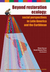 Research paper thumbnail of Beyond restoration ecology: social perspectives in Latin America and the Caribbean