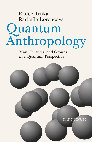 Research paper thumbnail of Quantum Anthropology: Man, Cultures, and Groups in a Quantum Perspective