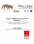 Research paper thumbnail of Positive obligations to rescue small populations A country study on the management of brown bear under the Habitats Directive in France