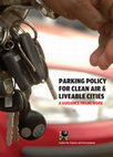 Research paper thumbnail of PARKING POLICY FOR CLEAN AIR & LIVEABLE CITIES Centre for Science and Environment