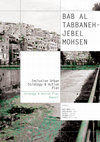 Research paper thumbnail of BAB AL TABBANEH- JEBEL MOHSEN Inclusive Urban Strategy & Action Plan Strategy & Action Plan. Volume 2/2 Strategy & action Plan Report